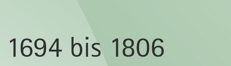 1694 bis 1806