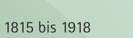 1815 bis 1918